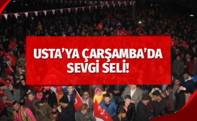 Usta'ya Çarşamba'da Sevgi Seli!
