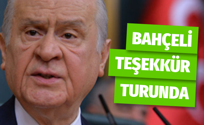 Bahçeli Teşekkür Turuna Çıkıyor