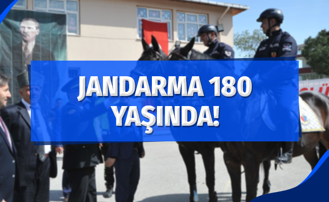 Jandarma 180 yaşında!