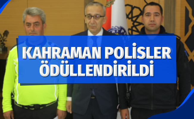 Kahraman polisler ödüllendirildi