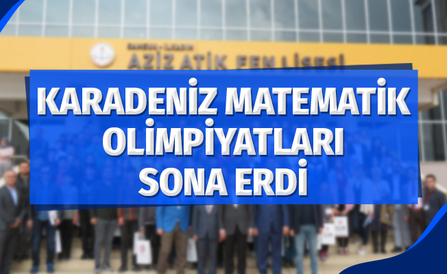Karadeniz Matematik Olimpiyatları Sona Erdi