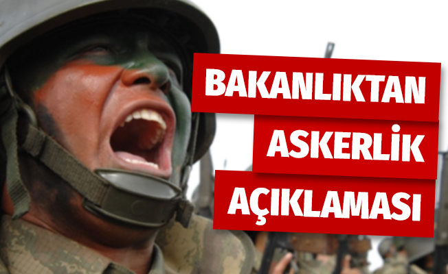 Milli Savunma Bakanlığı'ndan bedelli askerlik ile ilgili flaş açıklama