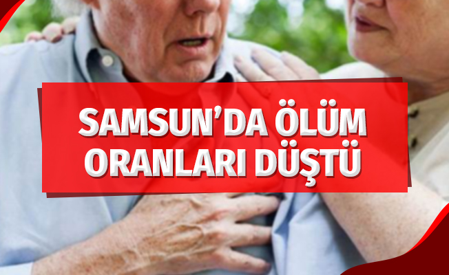Samsun'da ölüm oranları azaldı