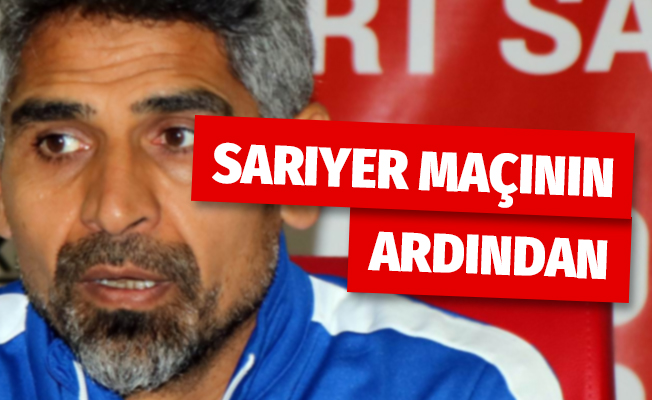 Samsunspor - Sarıyer Maçının Ardından