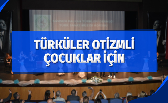 Türküler otizmli çocuklar için