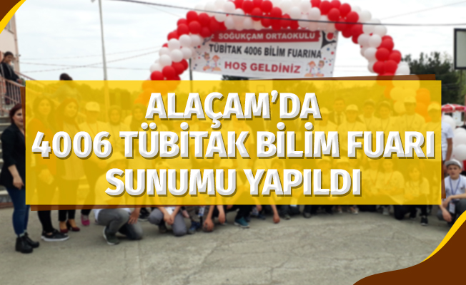 Alaçam'da “4006 TÜBİTAK Bilim Fuarı” sunumu yapıldı