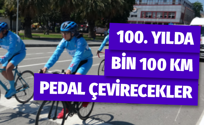 Bisikletçiler 100. yılda bin 100 kilometre pedal çevirecek