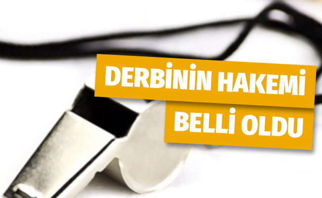 Galatasaray - Beşiktaş maçının hakemi kim olacak?