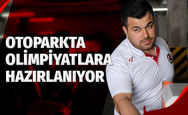 Otoparkta olimpiyatlara hazırlanıyor