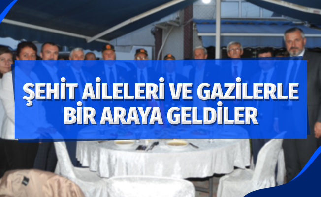 Protokol iftarda şehit aileleri ve gazilerle bir araya geldi