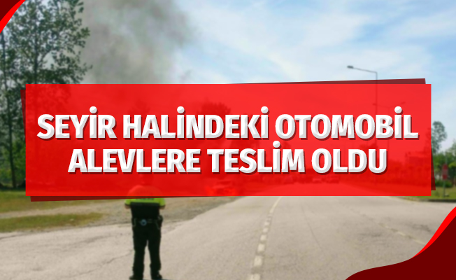 Seyir halindeki otomobil alevlere teslim oldu