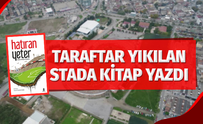 Taraftarlar yıkılan stada kitap yazdı