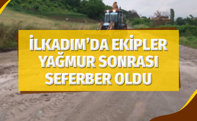 İlkadım’da ekipler yağmur sonrası seferber oldu