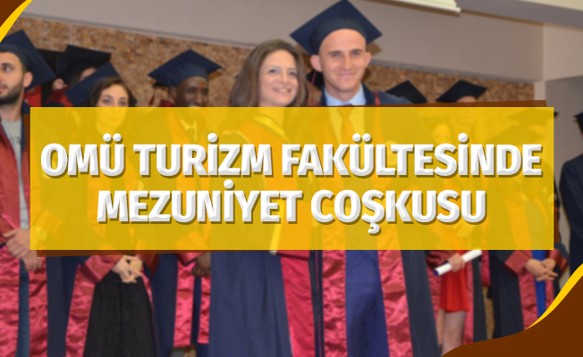 OMÜ Turizm Fakültesinde mezuniyet coşkusu