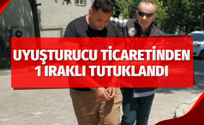 Samsun'da uyuşturucu ticaretinden 1 Iraklı tutuklandı