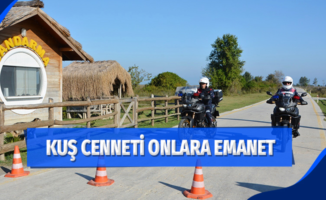 Kuş Cenneti onlara emanet