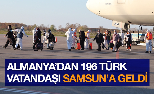 Almayan'dan 196 Türk vatandaşı uçakla Samsun'a getirildi