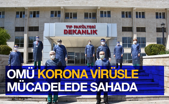 OMÜ Tıp Fakültesi Hastanesi korona virüsüyle mücadelede sahada