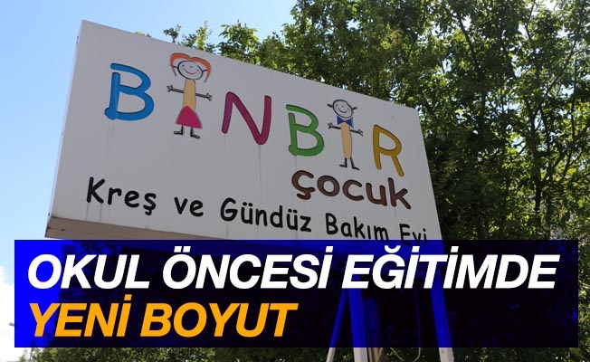 Okul Öncesi Eğitimde Yeni Boyut