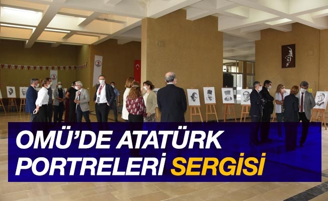 OMÜ Tıp Fakültesi’nde Atatürk Portreleri resim sergisi
