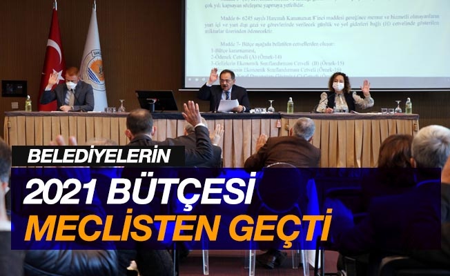 Samsun'da belediyelerin 2021 bütçesi meclisten geçti