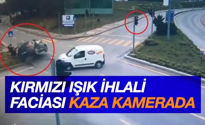 'Kırmızı ışık ihlali' faciası: 1 kişinin öldüğü, 3 kişinin yaralandığı kaza kamerada