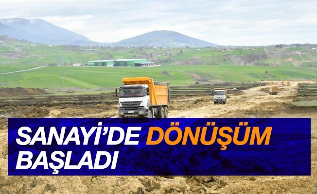 Sanayide dönüşüm başladı