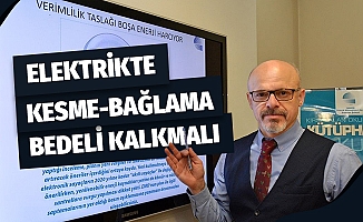 Elektrikte Kesme-Bağlama Bedeli Kalkmalı