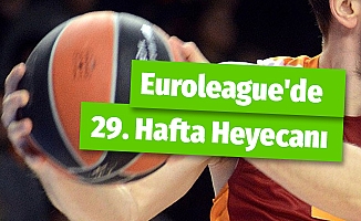 THY Euroleague'de 29. Hafta Heyecanı !