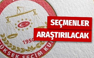 41 bin 132 kısıtlı seçmen araştırılacak