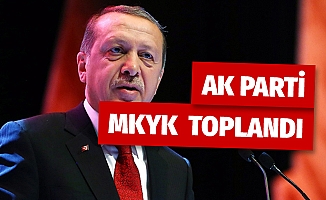 AK Parti MKYK Toplandı