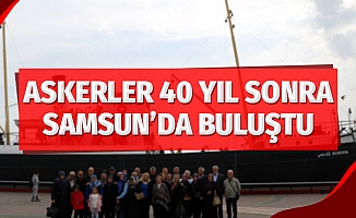 Askerler 40 yıl sonra Samsun'da buluştu