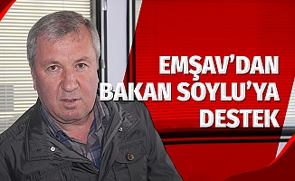EMŞAV'dan Bakan Soylu'ya destek
