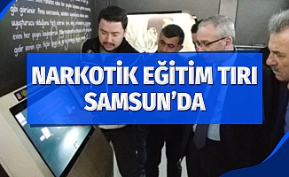 Narkotik Eğitim Tırı Samsun’da