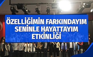 Samsun’da "Özelliğimin Farkındayım Seninle Hayattayım" Etkinliği