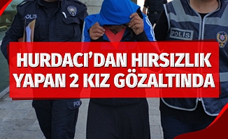 Hurdacıdan hırsızlık yapan 2 genç kız gözaltında