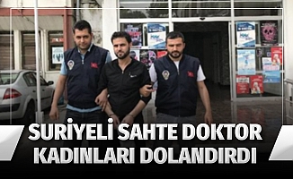 Sahte doktor annelik hayali kuran kadınları dolandırdı