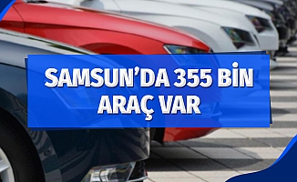Samsun'da 354 bin 253 araç var