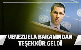 Venezuela Dışişleri Bakanı Arreaza'dan Cumhurbaşkanı Erdoğan'a teşekkür
