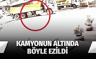 Yaşlı adamın hafriyat kamyonunun altında ezilme anı güvenlik kamerasında