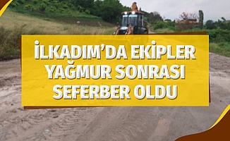 İlkadım’da ekipler yağmur sonrası seferber oldu