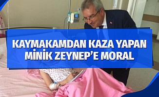 Kaymakam Yıldırım'dan kazada yaralanan minik Zeynep'e moral