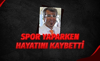 Spor yaparken hayatını kaybetti