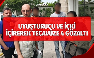 Uyuşturucu ve içki içirerek tecavüze 4 gözaltı