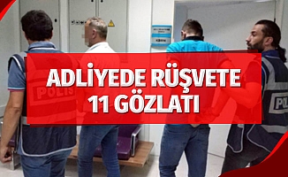 Adliyede rüşvete 11 gözaltı