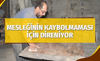 Ağaç ustası mesleğinin kaybolmaması için direniyor