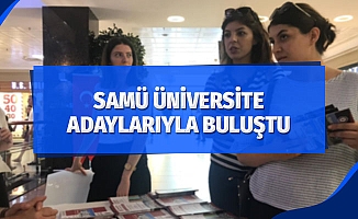 SAMÜ üniversite adaylarıyla buluştu