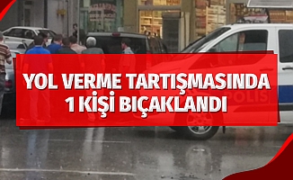 Yol verme tartışmasında bir kişi bıçaklandı