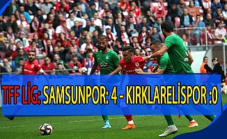 TFF 2. Lig: Samsunspor: 4 - Kırklarelispor: 0