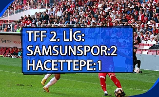 TFF 2. Lig: Samsunspor: 2 - Hacettepe: 1